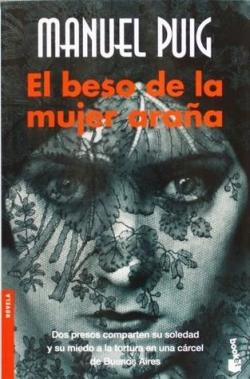 El beso de la mujer araa par Manuel Puig