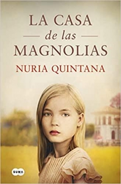 La casa de las magnolias par Nuria Quintana