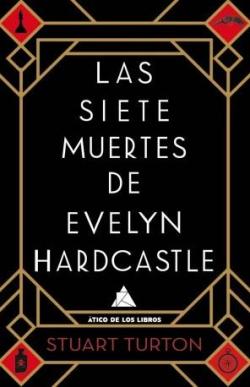Las siete muertes de Evelyn Hardcastle par Stuart Turton