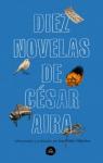 Diez novelas de Csar Aira