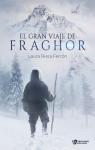 El gran viaje de Fraghor par Riera Ferrn