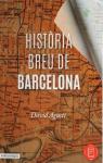 Histria Breu de Barcelona par Agust