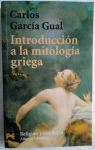 Introduccion a la mitologia griega par Garca Gual