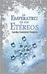 La Emperatriz de los Etreos par Laura Gallego