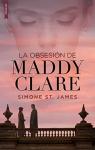 La obsesin de Maddy Clare par St.James