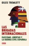 Las brigadas internacionales: Fascismo, libertad y la guerra civil espaola par Tremlett