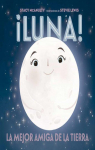 Luna!: La mejor amiga de la tierra par 