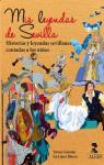 Mis leyendas de Sevilla: Historias y leyendas sevillanas contadas a los nios par Isabel Mara Lpez Blanco