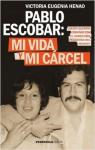 Pablo Escobar: mi vida y mi crcel par Henao