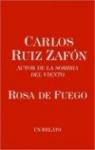 Rosa de fuego par Ruiz Zafn