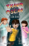 Txano y Oscar 9, Misin Aurora par Santos Garca