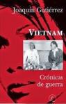 Vietnam Crnicas de guerra. par Gutirrez Mangel