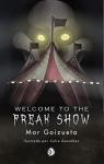 Welcome to the freak show par Goizueta Daz